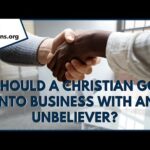 Should a Christian go into business with an unbeliever? | GotQuestions.org
