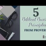 5 Biblical Business Principles From the Book of Proverbs