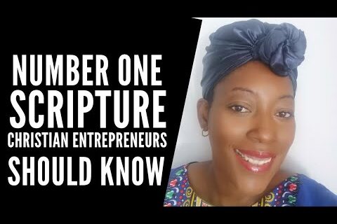 The One Scripture Every Christian Entrepreneur Should Know – Christian Business Principles.