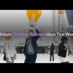 4 Simple Christian Business Ideas That Work